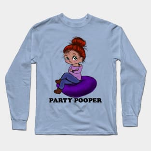 Party Pooper Long Sleeve T-Shirt